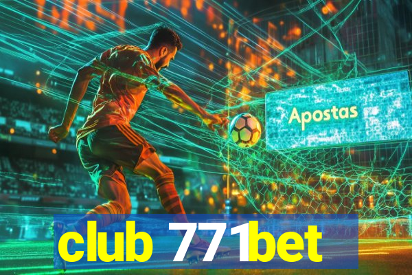 club 771bet